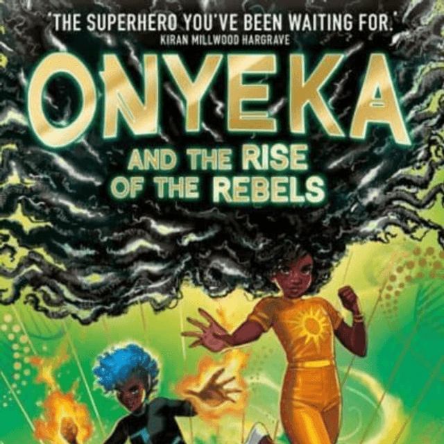 Onyeka and the Rise of the Rebels