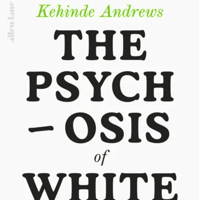 The Psychosis of Whiteness