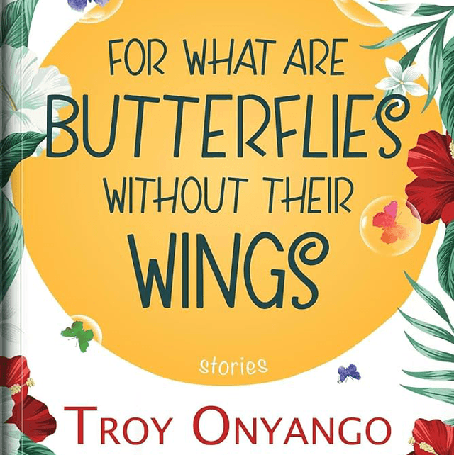 For What Are Butterflies Without Their Wings